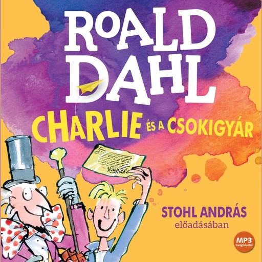 Charlie és a csokigyár - hangoskönyv, Roald Dahl