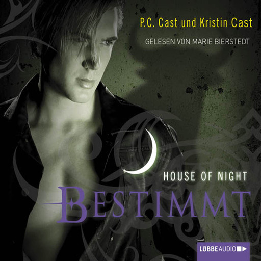 Bestimmt - House of Night, P.C. Cast, Kristin Cast