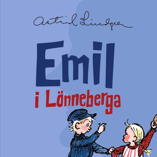 Emil i Lönneberga, Astrid Lindgren