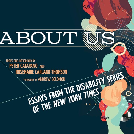 About Us, Peter Catapano, Rosemarie Carland-Thomson