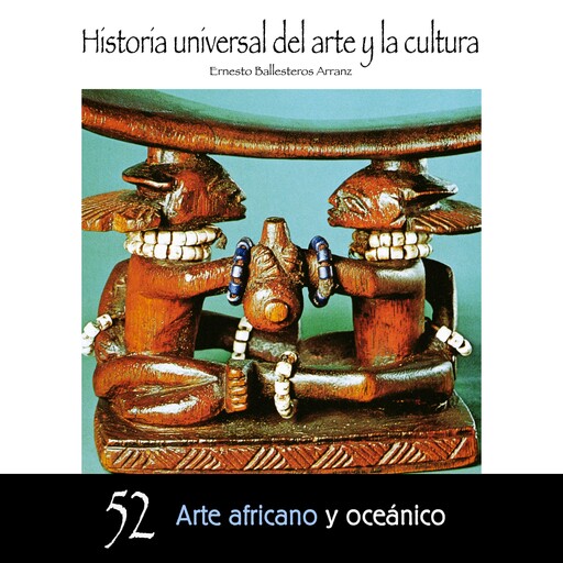 Arte africano y oceánico, Ernesto Ballesteros Arranz