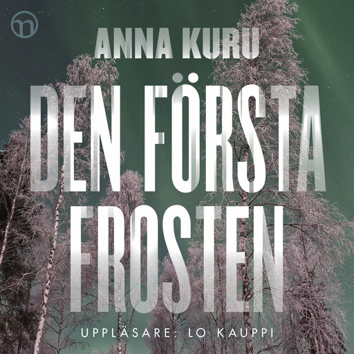 Den första frosten, Anna Kuru