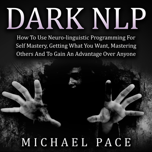 Dark NLP, Michael Pace