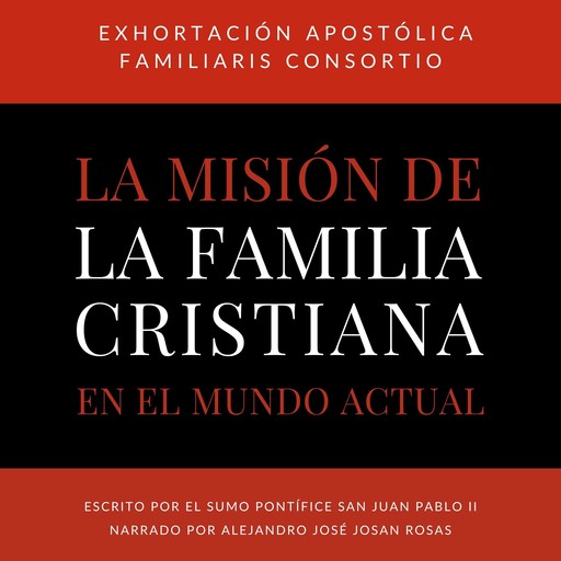 Exhortacion Apostolica Familiaris Consortio, Juan Pablo II