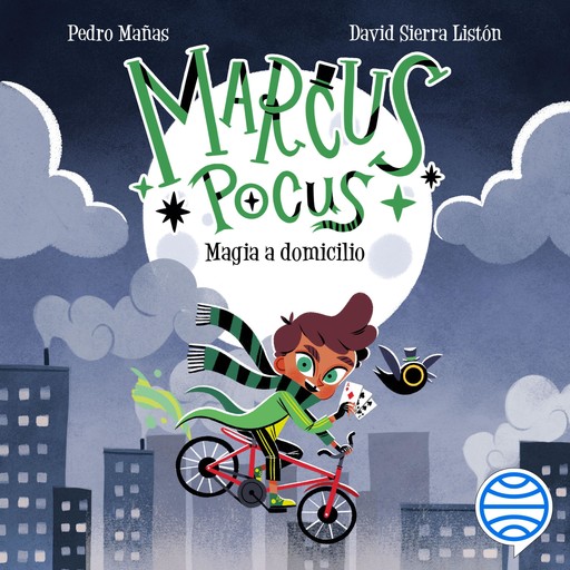 Marcus Pocus 1. Magia a domicilio, Pedro Mañas, David Sierra Listón
