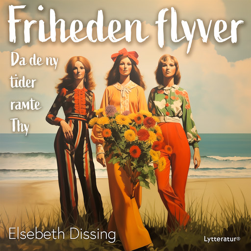 Friheden flyver, Elsebeth Dissing