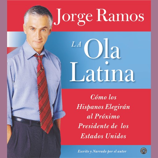 La Ola Latina, Jorge Ramos