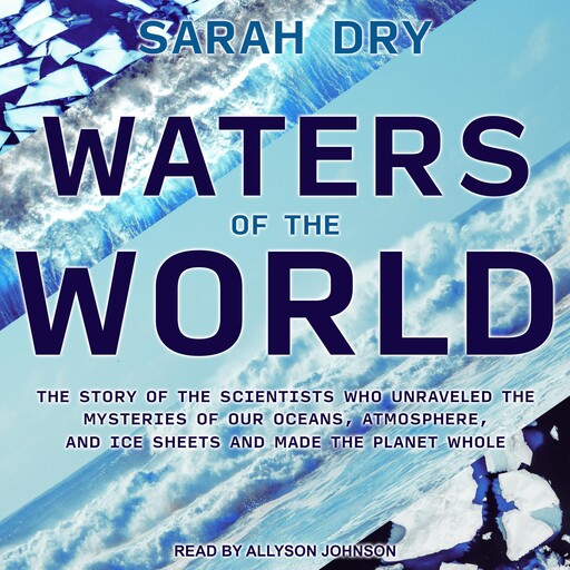 Waters of the World, Sarah Dry