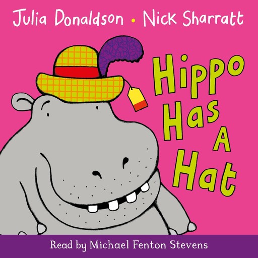 Hippo Has a Hat, Julia Donaldson
