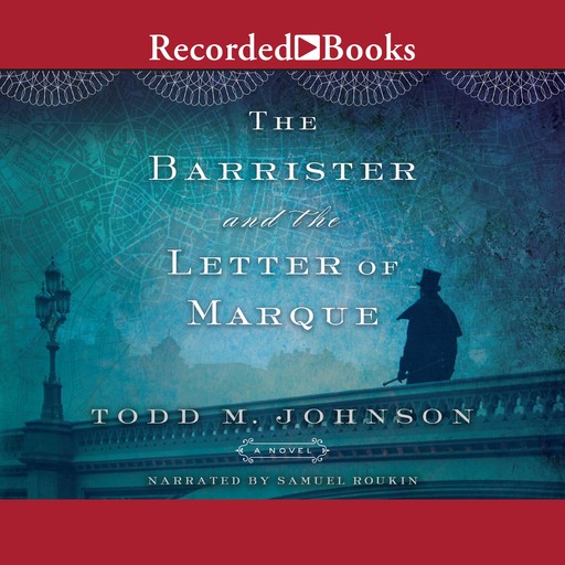 The Barrister and the Letter of Marque, Todd M. Johnson