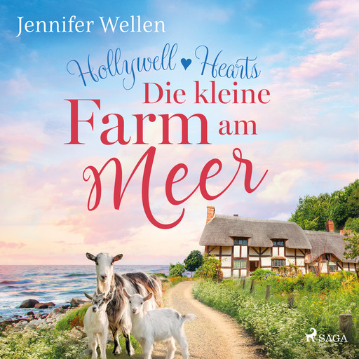 Hollywell Hearts: Die kleine Farm am Meer, Jennifer Wellen