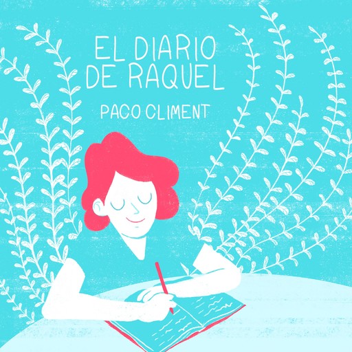 El diario de Raquel, Paco Climent