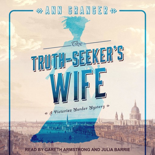 The Truth-Seeker’s Wife, Ann Granger