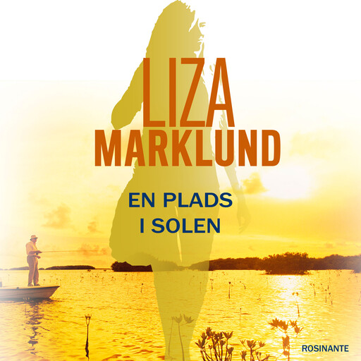 En plads i solen, Liza Marklund