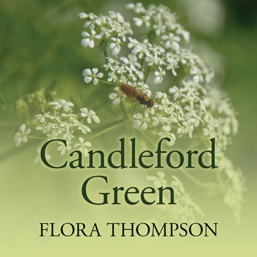 Candleford Green, Flora Thompson