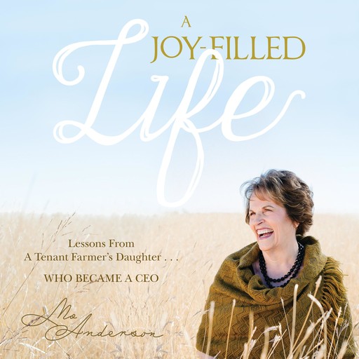 A Joy-Filled Life, Mo Anderson
