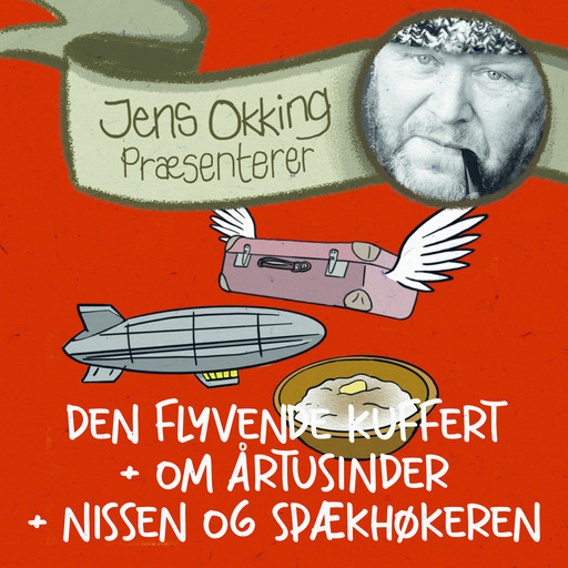 Den flyvende kuffert + Om årtusinder + Nissen og spækhøkeren, Hans Christian Andersen