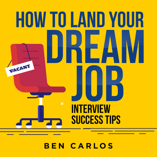 How to Land Your Dream Job, Ben Carlos