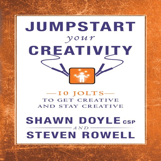 Jumpstart Your Creativity, CSP, Shawn Doyle