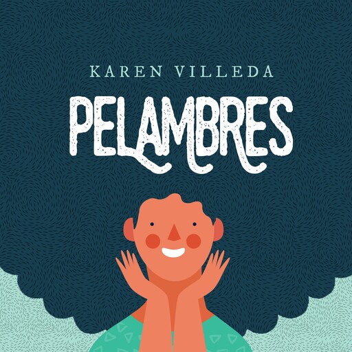 Pelambres, Karen Villeda