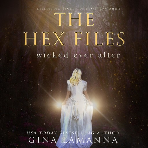 The Hex Files: Wicked Ever After, Gina LaManna