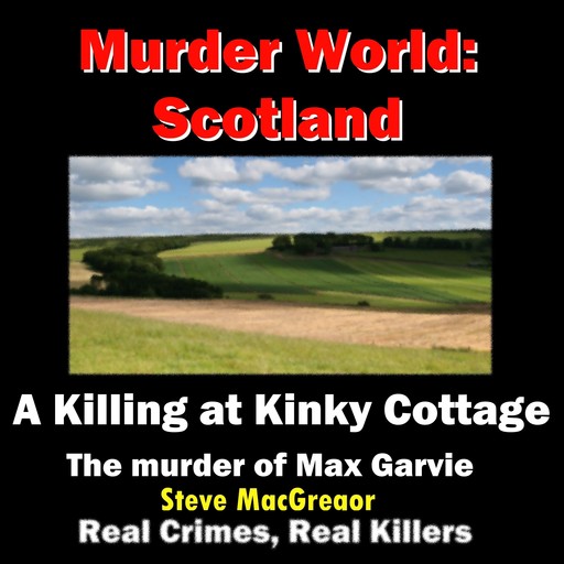 A Killing at Kinky Cottage, Steve MacGregor