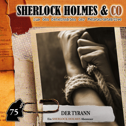 Sherlock Holmes & Co, Folge 75: Der Tyrann, Silke Walter