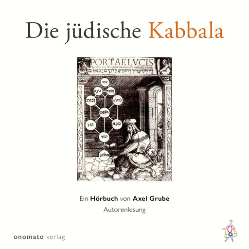 Die jüdische Kabbala, Axel Grube