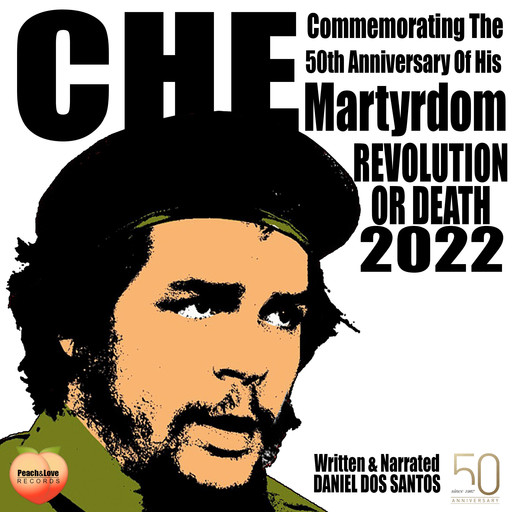 Che Commemorating The 50th Anniversary Of His Martyrdom, Daniel Dos Santos