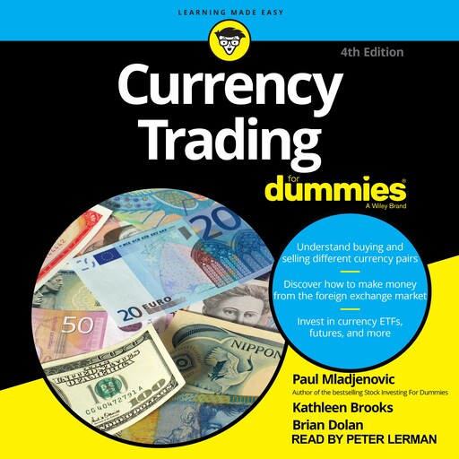 Currency Trading For Dummies, 4th Edition, Paul Mladjenovic, Brian Dolan, Kathleen Brooks