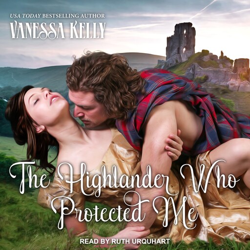 The Highlander Who Protected Me, Vanessa Kelly