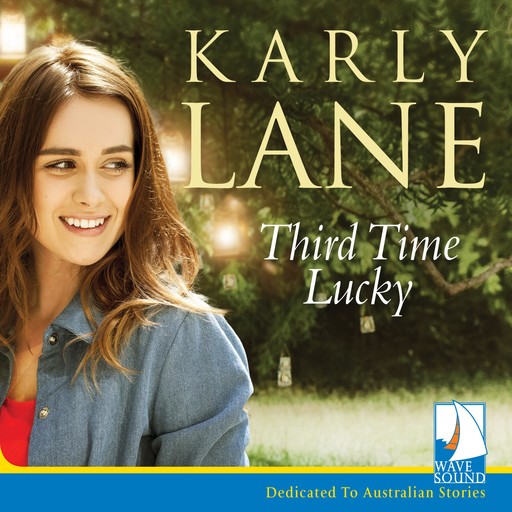 Third Time Lucky, Karly Lane