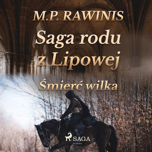 Saga rodu z Lipowej 13: Śmierć wilka, Marian Piotr Rawinis