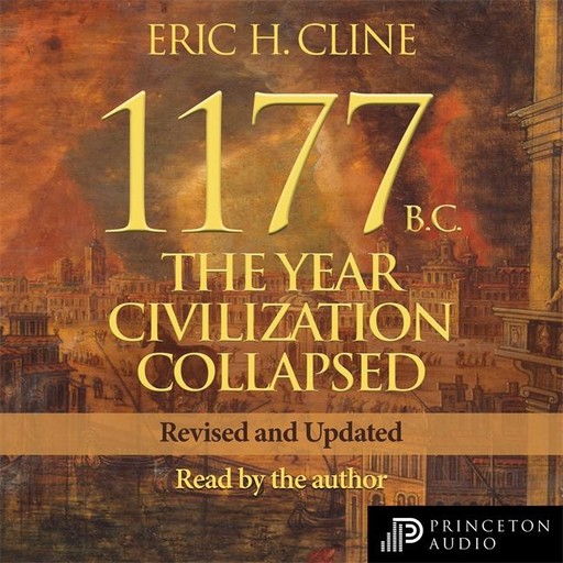 1177 B.C., Eric Cline