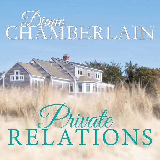 Private Relations, Diane Chamberlain