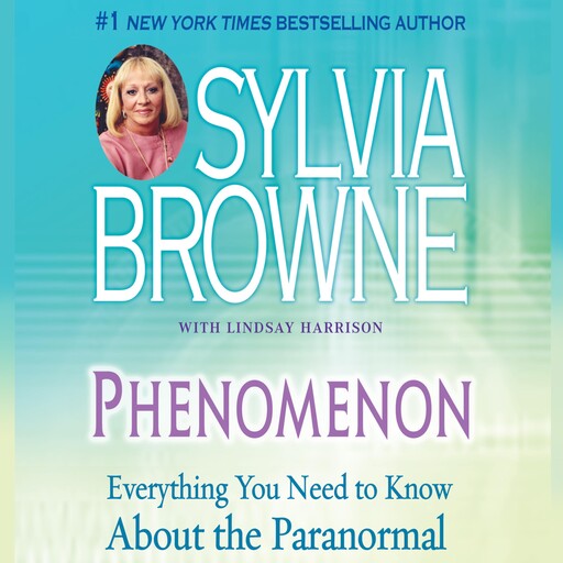 Phenomenon, Sylvia Browne, Lindsay Harrison