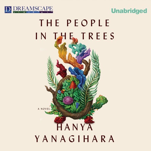 The People in the Trees, Hanya Yanagihara