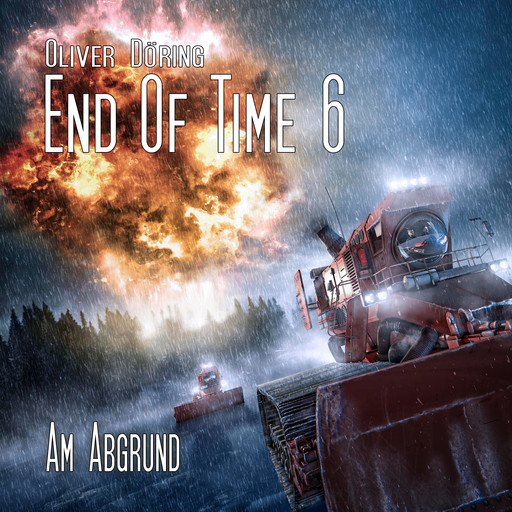 End of Time, Folge 6: Am Abgrund (Oliver Döring Signature Edition), Oliver Döring