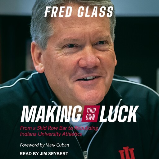 Making Your Own Luck, Mark Cuban, Fred Glass