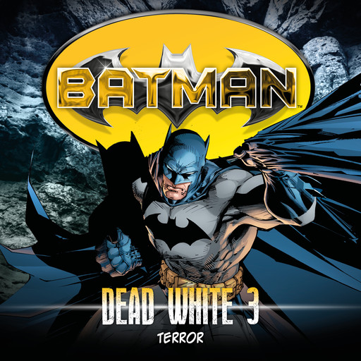 Batman, Dead White, Folge 3: Terror, John Shirley