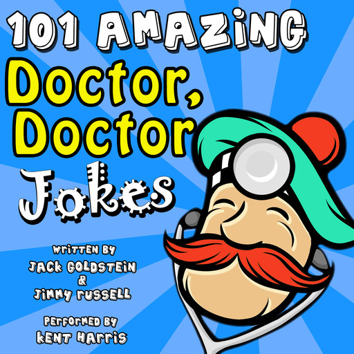 101 Amazing Doctor Doctor Jokes, Jack Goldstein, Jimmy Russell