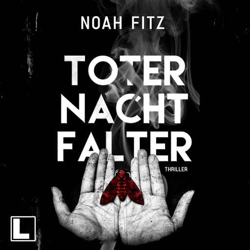Toter Nachtfalter (ungekürzt), Noah Fitz