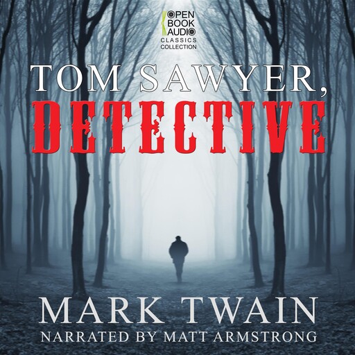 Tom Sawyer, Detective, Mark Twain