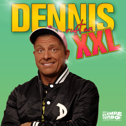 Dennis ruft an - XXL, Dennis aus Hürth