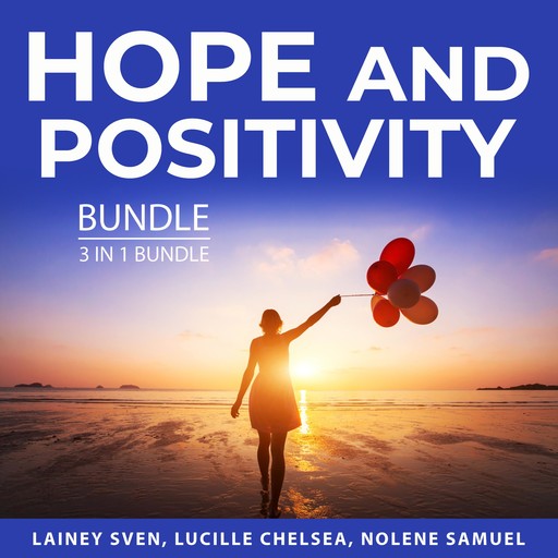 Hope and Positivity Bundle, 3 in 1 Bundle, Nolene Samuel, Lainey Sven, Lucille Chelsea