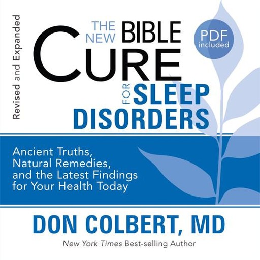 The New Bible Cure for Sleep Disorders, Don Colbert