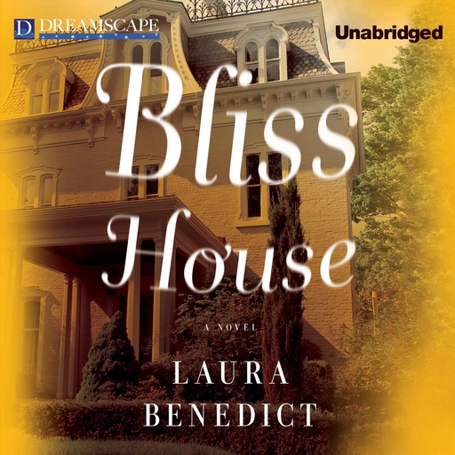 Bliss House, Laura Benedict