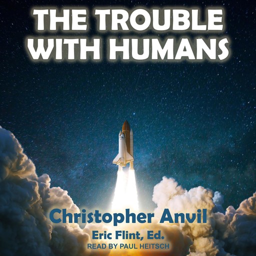 The Trouble With Humans, Christopher Anvil