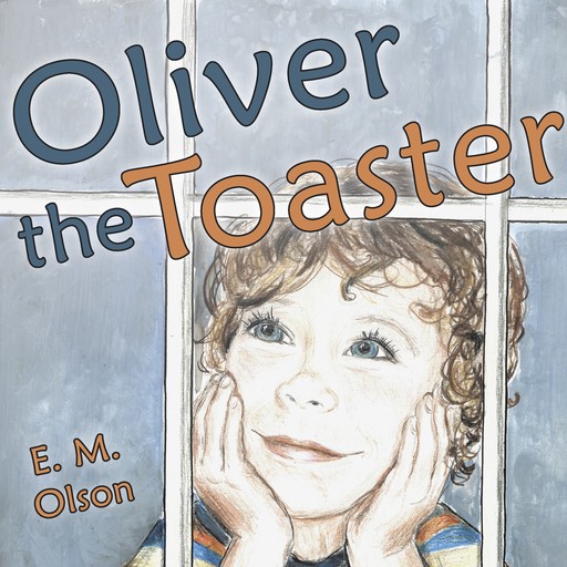 Oliver the Toaster, E.M. Olson