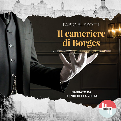 Il Cameriere di Borges, Fabio Bussotti